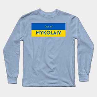 City of Mykolaiv in Ukraine Flag Long Sleeve T-Shirt